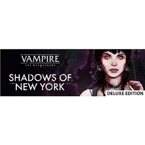 Vampire: The Masquerade – Shadows of New York – Deluxe Edition